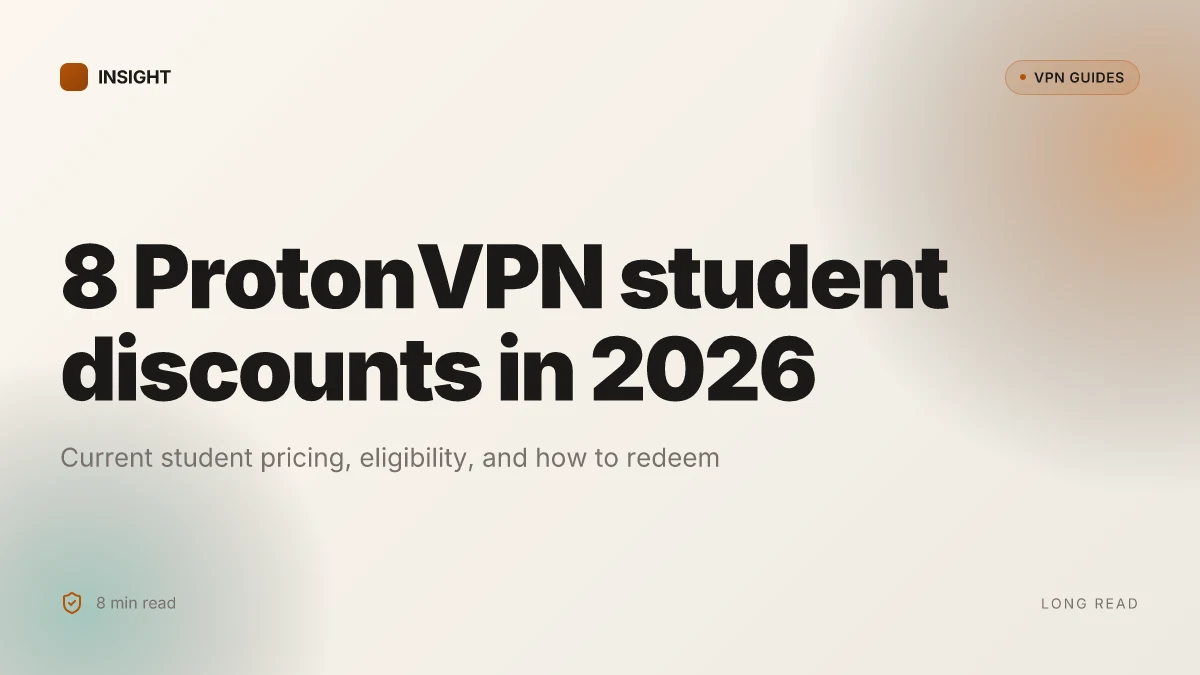 8 ProtonVPN student discounts in 2026: tested deals and how to redeem